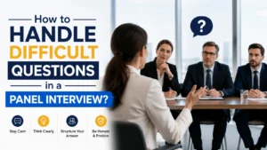 Handle Difficult Questions in a Panel Interview